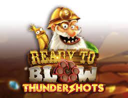 Ready to Blow Thundershots
